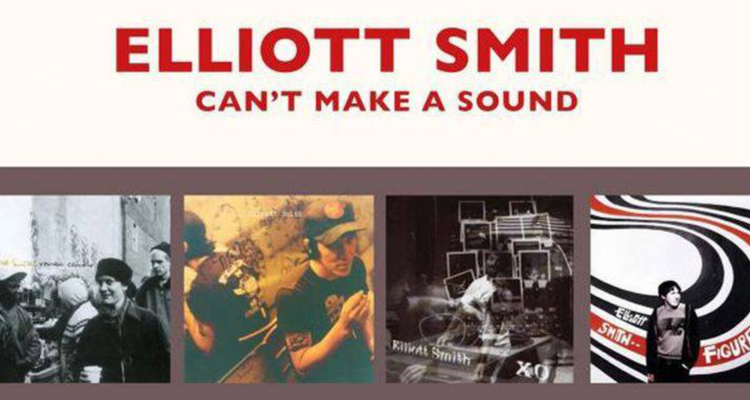 Elliott Smith “Can’t make a sound”