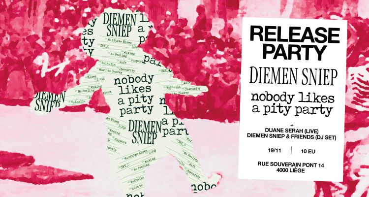 Diemen Sniep (Release party) + Duane Serah + Diemen Sniep & friends DJ SET